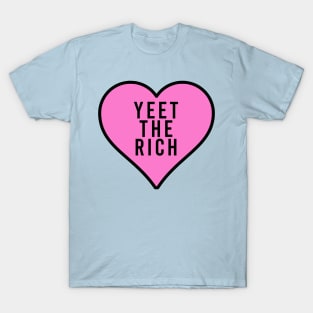 yeet the rich gen z funny meme phrase T-Shirt